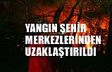 Yangınlar yerleşim merkezlerinden uzaklaştırıldı
