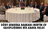 Dört Sendika Başkanı MEB'in Ev Sahipliğinde Bir Araya Geldi