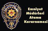 Emniyet Müdürleri Atama Kararnamesi: 49 Emniyet Müdürünün Yeri Değişti