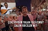 Fatih Bulut'un "Çok Sevdim Yalan Oldu" mu, Akan'ın "Zalim Geceler" mi?