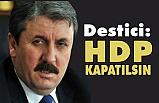 Destici: HDP, PKK'nın Terör Yuvasıdır