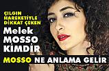Melek Mosso Kimdir? (Mosso Ne demek)