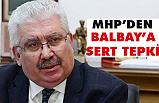 MHP'den Mustafa Balbay'a Sert Tepki