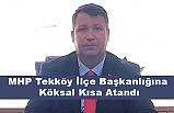 MHP Tekköy İlçe Başkanlığına Köksal Kısa Atandı