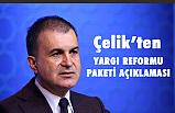 Ömer Çelik'ten, Yargı Reformu Paketi Açıklaması