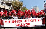 'Teröre Lanet, Kardeşliğe Davet' mitingleri Türkiye'yi Salladı