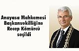 Anayasa mahkemesi'nde başkan vekili Recep Kömürcü oldu