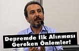 Depremde İlk Alınması Gereken Önlemler!