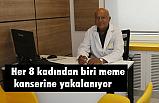 Her 8 kadından biri meme kanseri