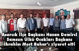 MHP Asarcık İlçe Başkanı Demirci'den Başkan Mert Bahar'a Ziyaret