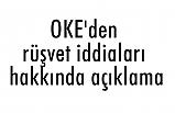 OKE'den rüşvet iddiaları hakkında açıklama