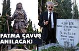 Samsun Milli Mücadele Kahramanı Fatma Çavuş Anılacak