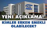 SGK'dan Yeni Açıklma; Kimler Erken Emekli Olabilecek