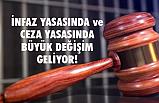 Af Yolda, Ceza Yasası ve İnfaz Yasasında Köklü Değişim