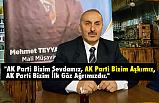 Başkan Adayı Mehmet Teyyare, Bizim Yöneteceğimiz Ak Parti Umut Olacak