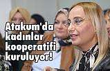 Atakum'da kadın kooperatifi kuruluyor!