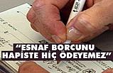 Çek Borcunun Karşılığı Hapis Cezası olmamalı