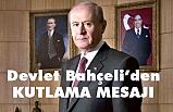 Devlet Bahçeli, Türk İslam Aleminin Mevlid Kandilini Katladı