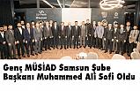 Genç MÜSİAD Samsun Yeni Dönem Başkanı Muhammed Ali Sofi Oldu