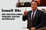 İsmail Ok, Süt Üreticilerine Verilen Destek Artırılsın!