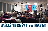 "Milli Terbiye ve Hayat''
