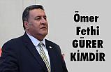 Ömer Fethi Gürer Kimdir?