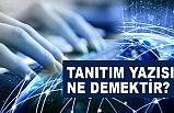 Tanıtım Yazıları Nedir, Ne Faydası Var?