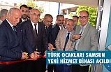 Türk Ocakları Samsun Şubesi Hizmet Binası Törenle Açıldı