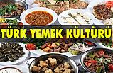 Türklerde Yemek Kültürü (Türk Mutfağı)