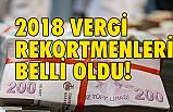 Vergi Rekortmenleri Açıklandı