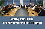 YEDAŞ Elektrik Teknisyenleri İle Buluştu