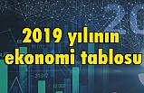 2019 yılının ekonomi tablosu