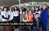 Antalya'da Engelliler Günü Etkinliği!