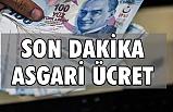 Asgari Ücret Ne Kadar Oldu? Son Dakika Açıklama
