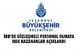 İBB’de Sözleşmeli Personel Olmaya Hak Kazananlar listesi yayınlandı