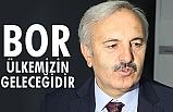 İyi Partili Bedri Yaşar; Bor, ülkemizin geleceğidir