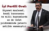 İYİ Partili İbrahim Halil Oral, Diyanet Yönetimini Eleştirdi