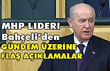 MHP Lideri Bahçeli'den 'İç ve Dış Siyasi Gelişmeler' İle İlgili Açıklama!