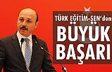 Türk Eğitim Sen'den Büyük Başarı