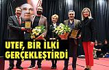 UTEF’ten Türkiye'de Bir İlk