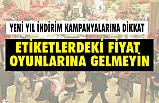 Yeni Yıl İndirim Kampanyalarına Dikkat, Oyuna Gelmeyin!