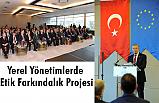 Yerel Yönetimlerde Etik Farkındalık Projesi