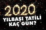 Yılbaşı Tatili Kaç Gün; 31 Aralık Tatil mi?