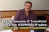 Bayram Uzunoğlu'ndan "Memura İkramiye" Açıklaması