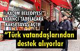 İlkadım'da Yabancı dilde tabela kullanımına Cezai İşlem