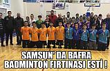 SAMSUN' DA BAFRA BADMİNTON FIRTINASI ESTİ !