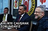 Samsun Valisi Osman Kaymak, Birlikte çalışmak zorundayız