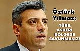 Bağımsız Milletvekili Öztürk Yılmaz’dan İdlib Açıklaması