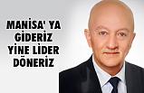 MANİSA' YA GİDERİZ YİNE LİDER DÖNERİZ!