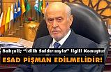 MHP Lideri Devlet Bahçeli; Esad, pişman edilmelidir